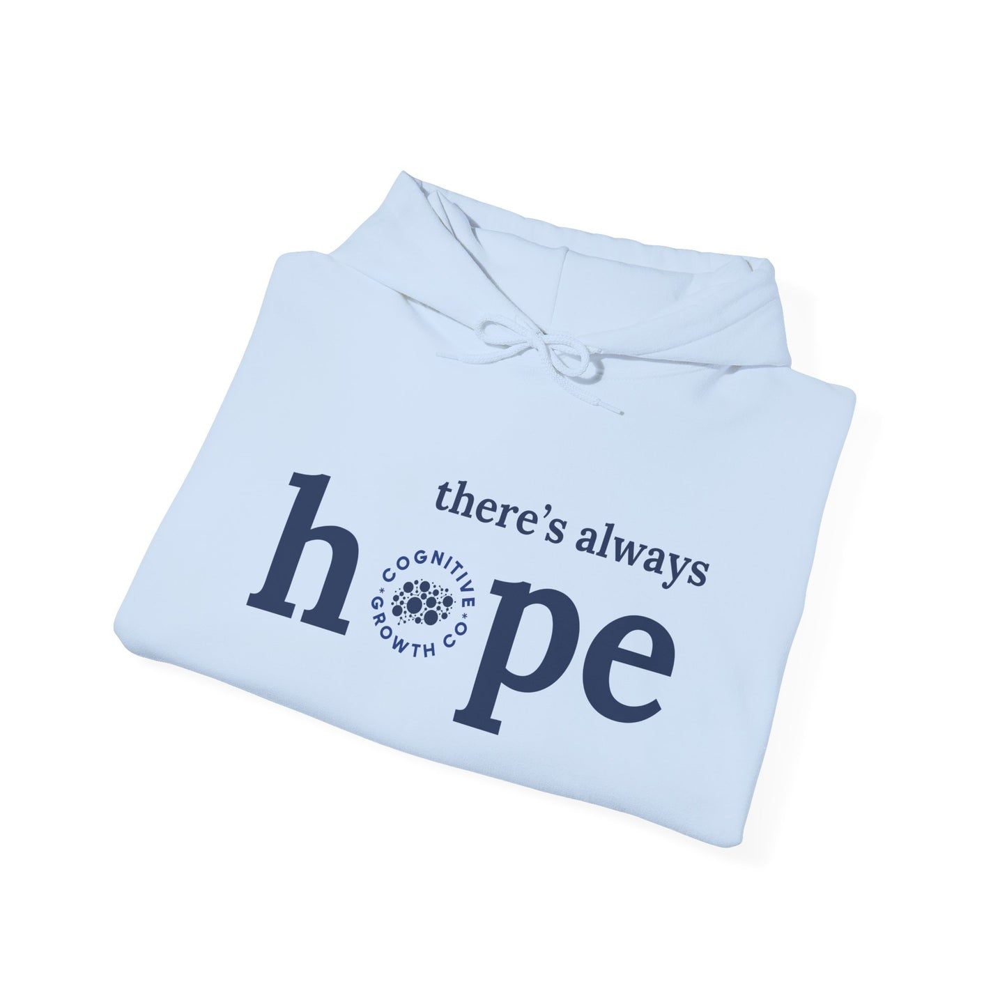 There's Always Hope Hoodie